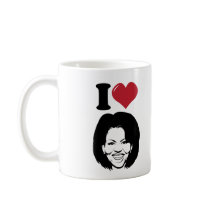 I Love Michelle Obama mugs