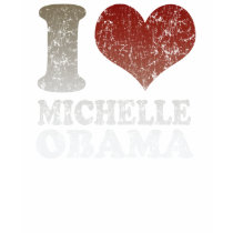 I love Michelle Obama t shirts by presidentbarackobama I love Michelle Obama t shirts