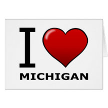 I LOVE MICHIGAN GREETING CARD