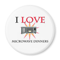 I Love Microwave Dinners magnets by foodshirts I Love Microwave Dinners magnets