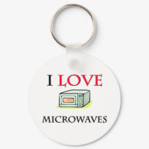I Love Microwaves keychains by foodshirts I Love Microwaves keychains
