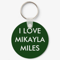 I LOVE MIKAYLA MILES keychains by MikaylaMiles I LOVE MIKAYLA MILES keychains