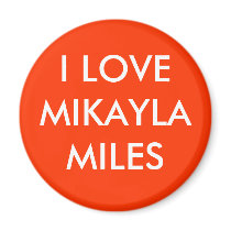 I LOVE MIKAYLA MILES magnets by MikaylaMiles I LOVE MIKAYLA MILES magnets