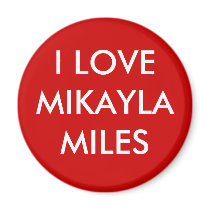 I LOVE MIKAYLA MILES magnets by MikaylaMiles I LOVE MIKAYLA MILES magnets