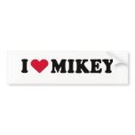 I LOVE MIKEY BUMPER STICKERS
