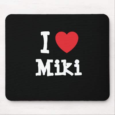 I Love Miki