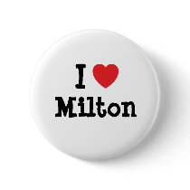 I love Milton heart custom personalized buttons by funnycustomtshirts I love Milton heart custom personalized buttons