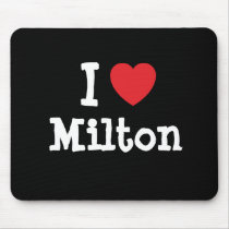 I love Milton heart custom personalized mousepads by funnycustomtshirts I love Milton heart custom personalized mousepads