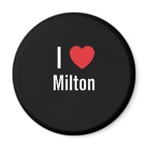 I love Milton magnets by funnycustomtshirts I love Milton magnets
