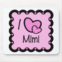 I Love Mimi Cute T-Shirt Mouse Mat