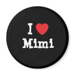 I love Mimi heart T-Shirt magnets