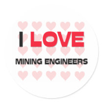 I LOVE MINING ENGINEERS stickers by professions I LOVE MINING ENGINEERS stickers