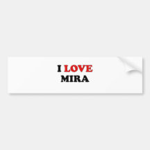 I Love Mira Bumper Sticker