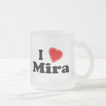 I Love Mira Coffee Mug