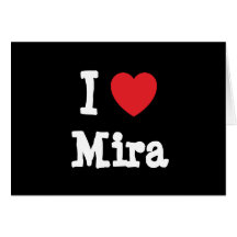 I love Mira heart T-Shirt Cards