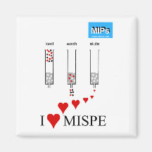 I love MISPE Magnet