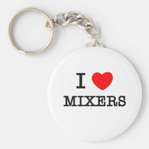 I Love Mixers Keychain