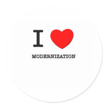 I Love Modernization Round Sticker