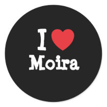I love Moira heart T-Shirt stickers