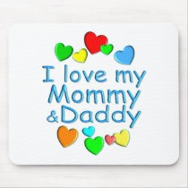 I Love Mommy & Daddy mousepads