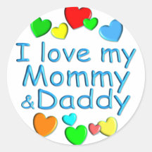 I Love Mommy & Daddy Round Stickers