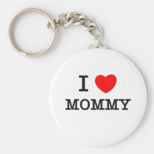 I Love Mommy Key Chains
