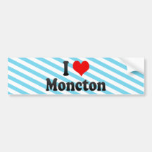 I Love Moncton, Canada Bumper Sticker