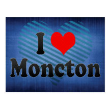 I Love Moncton, Canada Post Card