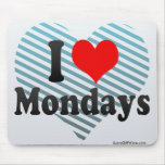 I Love Mondays Mousepad