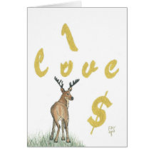 I Love Money "Deer" greeting card "Hello Big Poppa