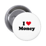 I love money buttons
