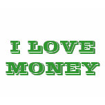 I LOVE MONEY TEE SHIRTS