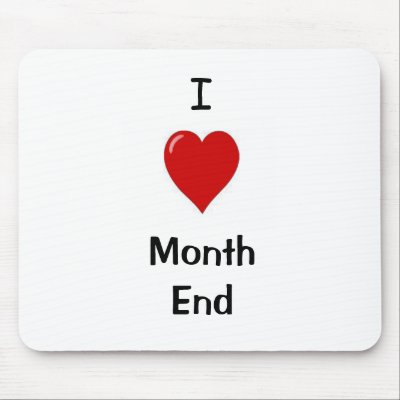 I Love Month End Mousepad