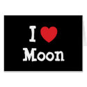 I love Moon heart T-Shirt cards by funnycustomtshirts I love Moon heart T-Shirt cards