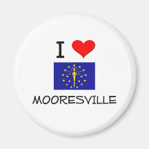 I Love MOORESVILLE Indiana Fridge Magnets