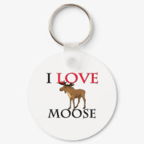 I Love Moose keychains by tshirtshirts I Love Moose keychains