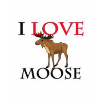 I Love Moose t-shirts by tshirtshirts I Love Moose t-shirts