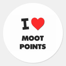 I Love Moot Points Sticker