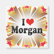 I Love Morgan Fridge Magnets