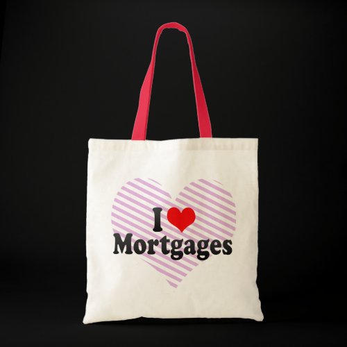 I Love Mortgages Bags