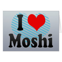 I Love Moshi, Tanzania Greeting Card