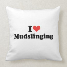 I LOVE MUDSLINGING - .png Throw Pillow