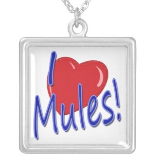 I Love (heart) Mules Pendant Necklace