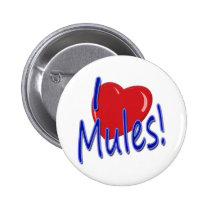 I Love Mules! buttons