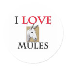 round_sticker - I Love Mules