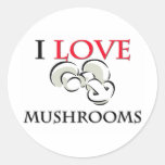 I Love Mushrooms Round Stickers