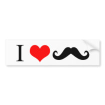 I love mustache BUMPERSTICKER! bumper stickers