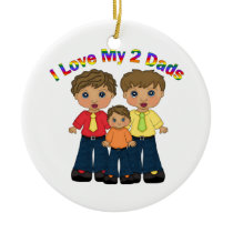 I Love My 2 Dads Gay Father's Day Tees and Gifts Ornament