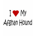 I Love My Afghan Dog Lover Gifts and Apparel t-shirts by janbalaya I Love My Afghan Dog Lover Gifts and Apparel t-shirts