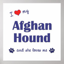 I Love My Afghan Hound (Female Dog) Print